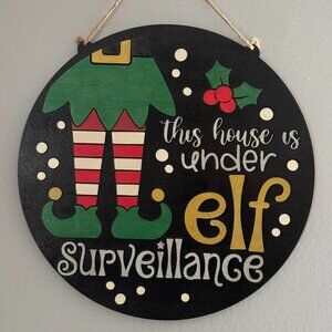 Elf Surveillance Wooden Sign – Funny Christmas Door Décor